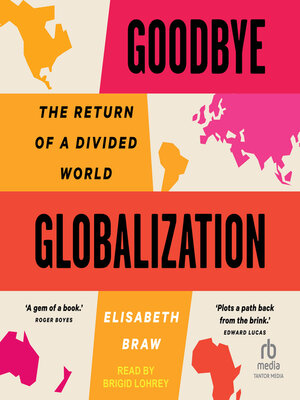 cover image of Goodbye Globalization